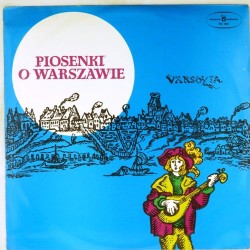 Пластинка Piosenki o Warszawie Песни о Варшаве. Сборник